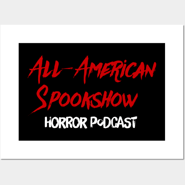 All-American Spookshow Horror Podcast 2021 Logo Wall Art by All-American Spookshow